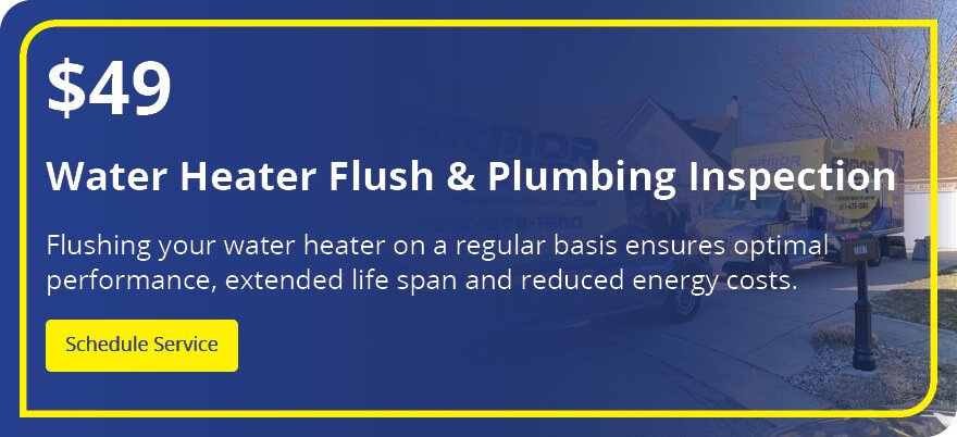 $49 Water Heater Flush & Plumbing Inspection Offer - Armor Air $49 water heater flush and full plumbing inspection coupon for Indianapolis homeowners by Armor Air.