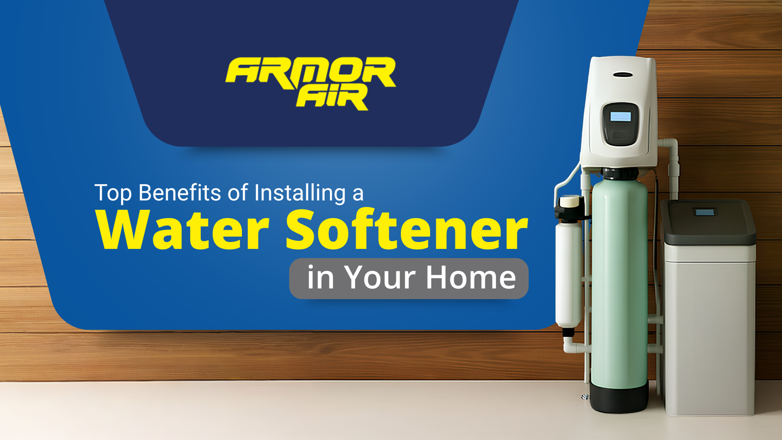 Top Benefits of Installing a Water Softener in Your Home